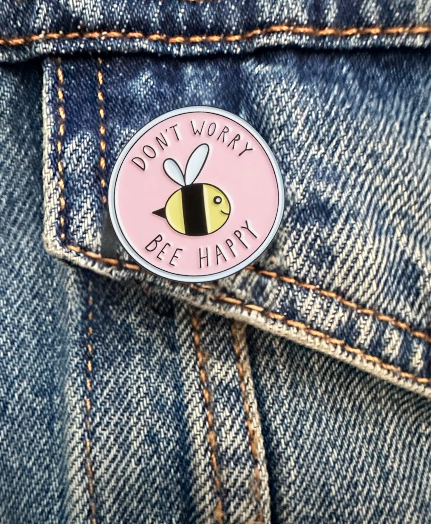 Don’t Worry Bee Happy Enamel Pin