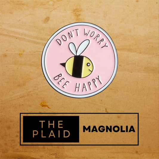 Don’t Worry Bee Happy Enamel Pin