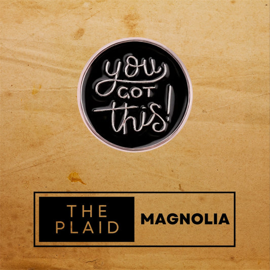 You Got This! Enamel Pin