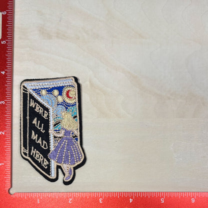 We're All Mad Here - Embroidered Patch