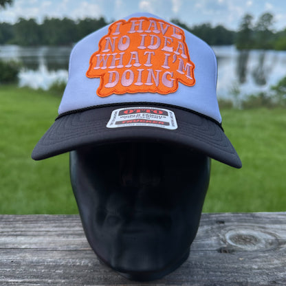 I Have No Idea What I'm Doing | Black and White Otto Foam Front Rope Trucker Hat