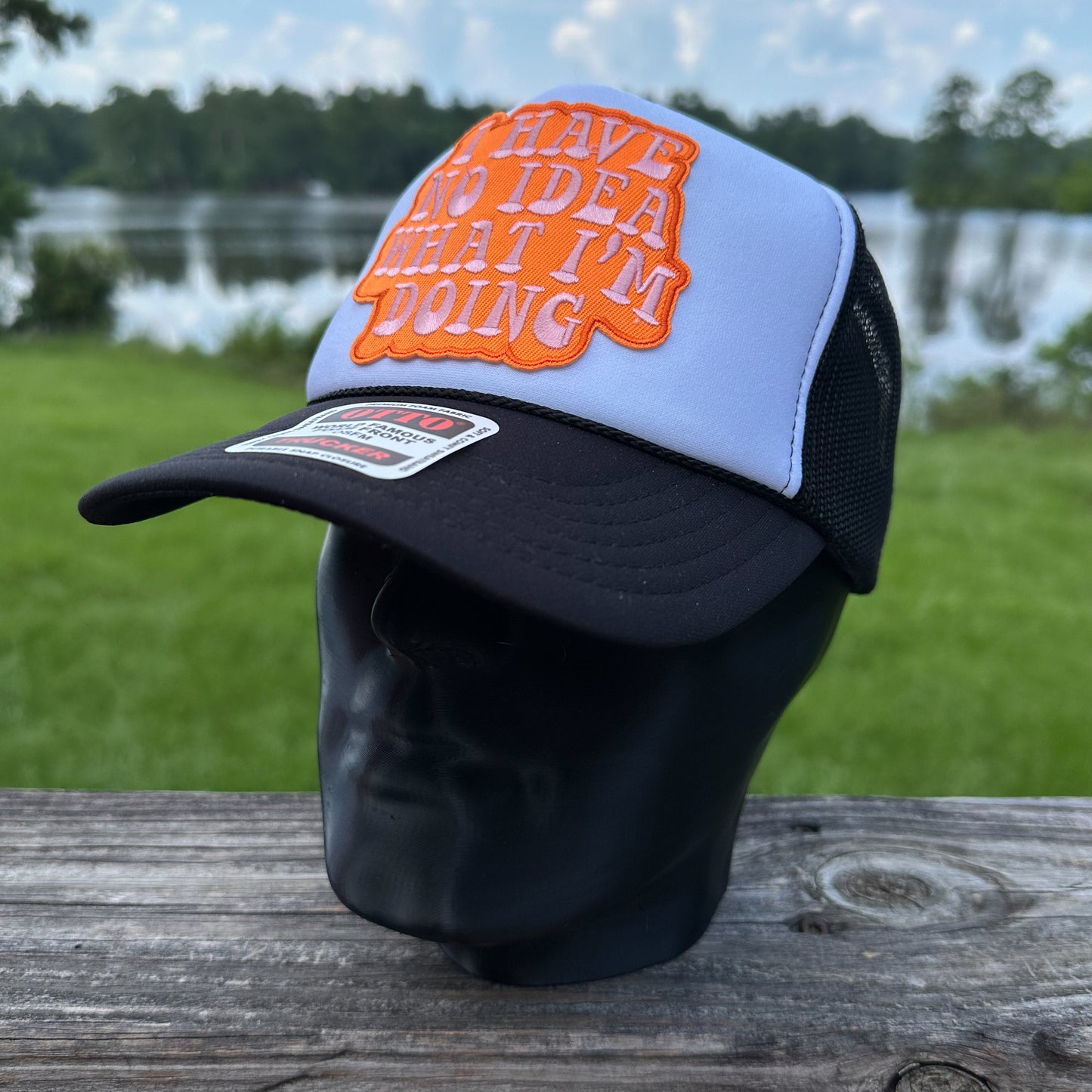 I Have No Idea What I'm Doing | Black and White Otto Foam Front Rope Trucker Hat