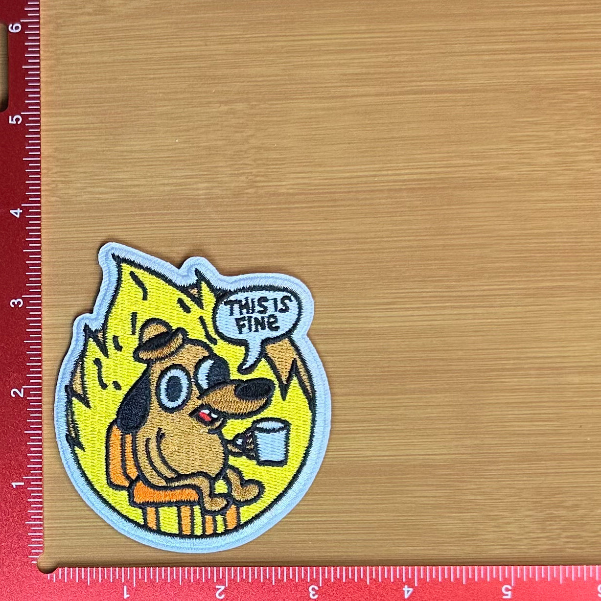 This is Fine - Embroidered Patch