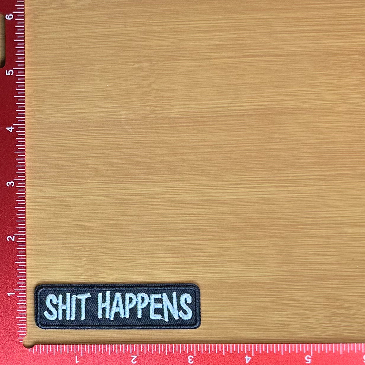Shit Happens - Embroidered Patch