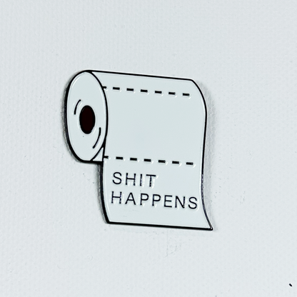 Shit Happens - Enamel Pin