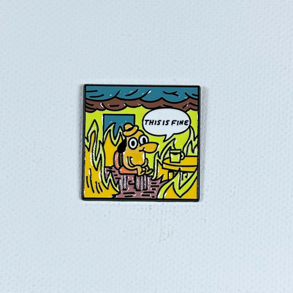 This is Fine, Square Scene - Enamel Pin