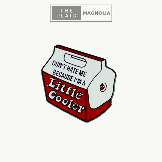 I'm a Little Cooler - Enamel Pin