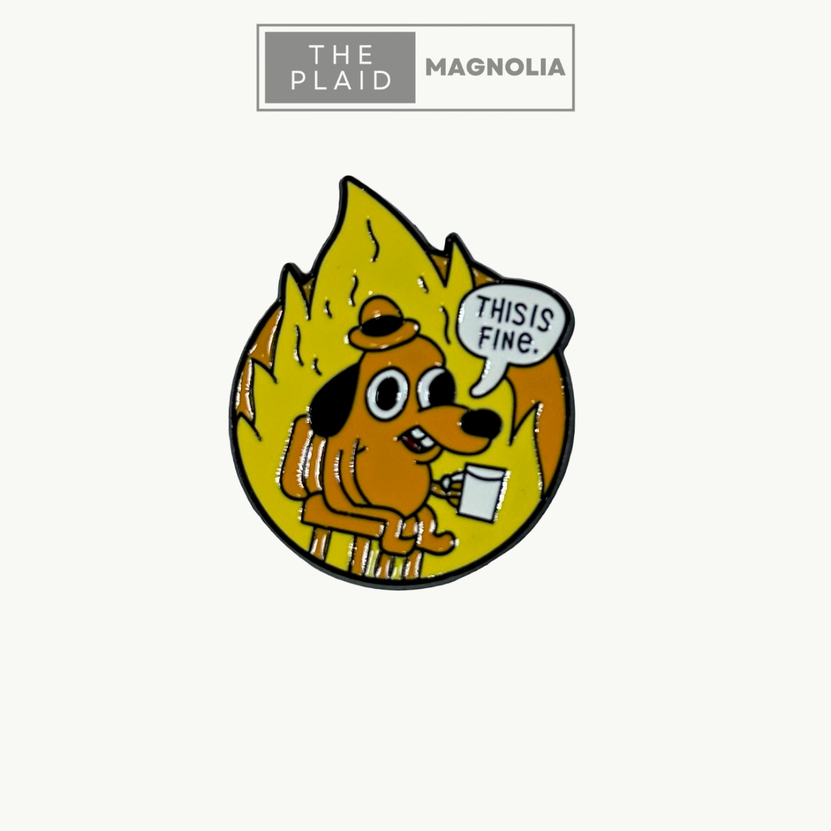This is Fine, Flame Shape - Enamel Pin